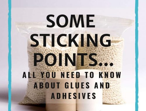 Some sticking points – all you need to know about glues and adhesives